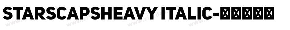 StarsCapsHeavy Italic字体转换